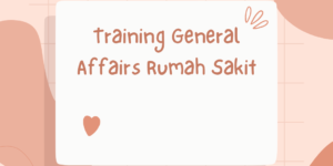 Training General Affairs Rumah Sakit