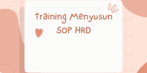 Training Menyusun SOP HRD