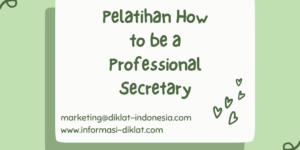 Pelatihan How to be a Professional Secretary