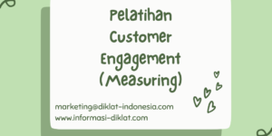 Pelatihan Customer Engagement (Measuring and Managing)