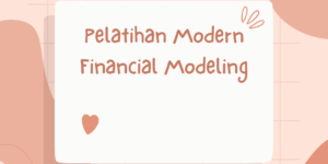 Pelatihan Modern Financial Modeling