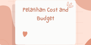 Pelatihan Cost and Budget