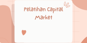 Pelatihan Capital Market