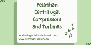 Pelatihan Centrifugal Compressors and Steam Turbines