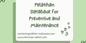 Pelatihan Database for Preventive and Maintenance