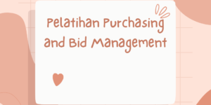 Pelatihan Purchasing and Bid Management