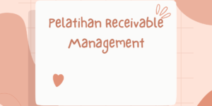 Pelatihan Receivable Management