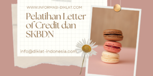 Pelatihan Letter of Credit dan SKBDN