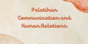 Pelatihan Communication and Human Relations