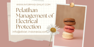 Pelatihan Management of Electrical Protection