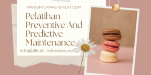 Pelatihan Preventive And Predictive Maintenance