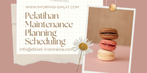 Pelatihan Maintenance Planning Scheduling and Coordination