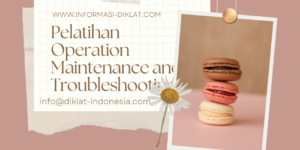 Pelatihan Operation Maintenance and Troubleshooting Boiler