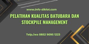 Pelatihan Kualitas Batubara Dan Stockpile Management